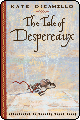 The Tale of Despereaux by Kate DiCamillo