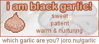 I am black garlic!